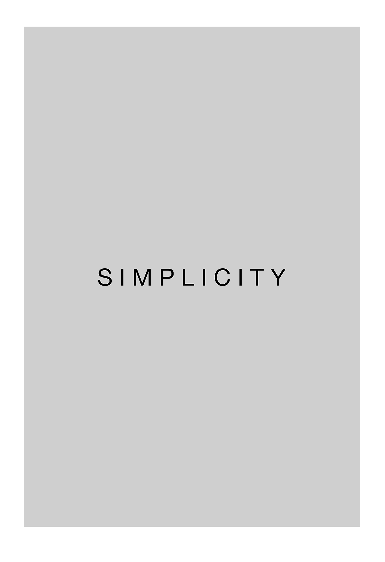 Typography print with the word SIMPLICITY in black text on a grey background. 